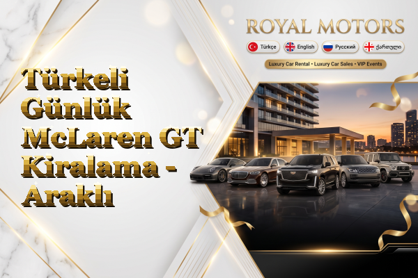 Türkeli Günlük McLaren GT Kiralama - Araklı