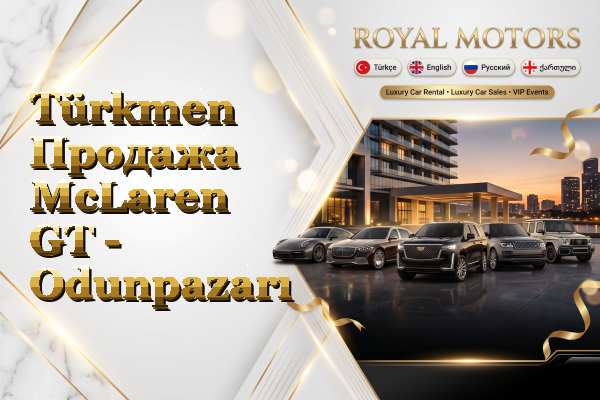 Türkmen Продажа McLaren GT - Odunpazarı
