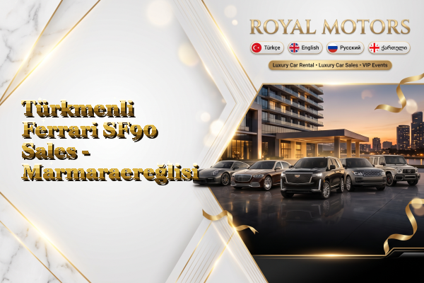 Türkmenli Ferrari SF90 Sales - Marmaraereğlisi