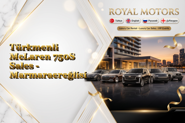 Türkmenli McLaren 750S Sales - Marmaraereğlisi