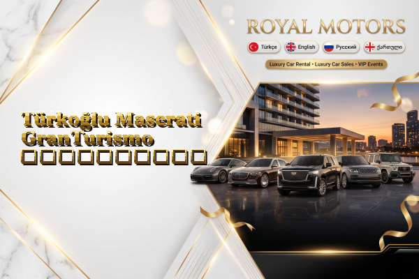 Türkoğlu Maserati GranTurismo გაქირავება