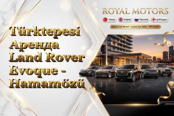 Türktepesi Аренда Land Rover Evoque - Hamamözü