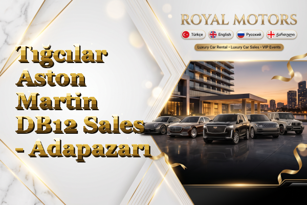 Tığcılar Aston Martin DB12 Sales - Adapazarı