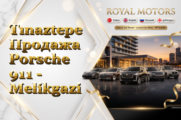 Tınaztepe Продажа Porsche 911 - Melikgazi