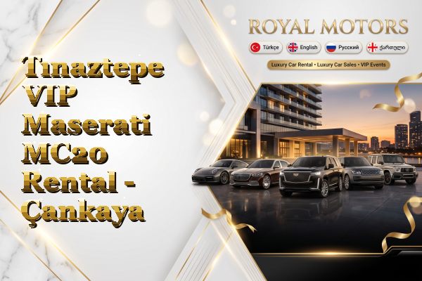 Tınaztepe VIP Maserati MC20 Rental - Çankaya