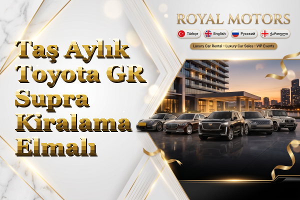 Taş Aylık Toyota GR Supra Kiralama - Elmalı