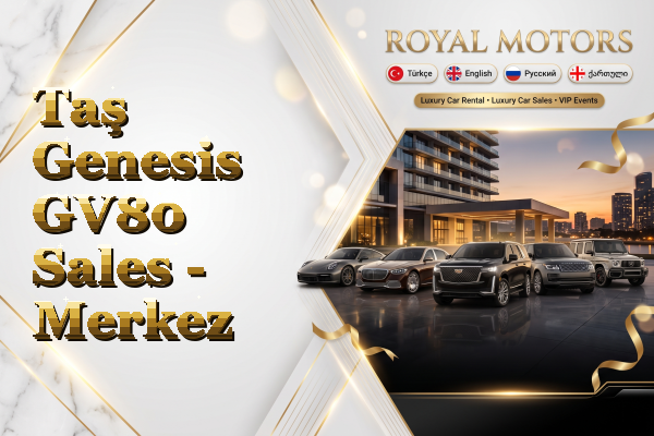 Taş Genesis GV80 Sales - Merkez