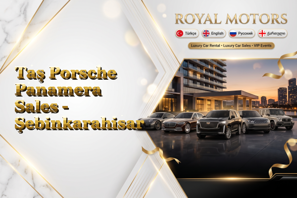 Taş Porsche Panamera Sales - Şebinkarahisar