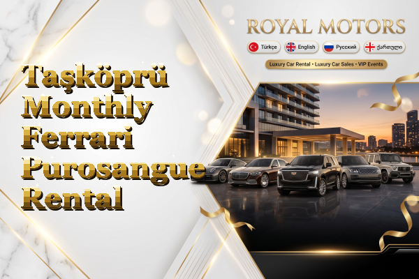 Taşköprü Monthly Ferrari Purosangue Rental