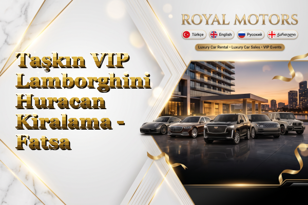 Taşkın VIP Lamborghini Huracan Kiralama - Fatsa