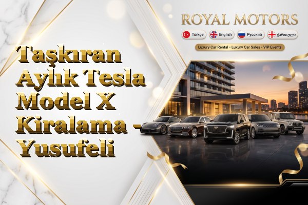 Taşkıran Aylık Tesla Model X Kiralama - Yusufeli