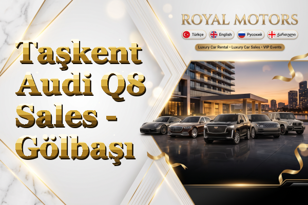 Taşkent Audi Q8 Sales - Gölbaşı