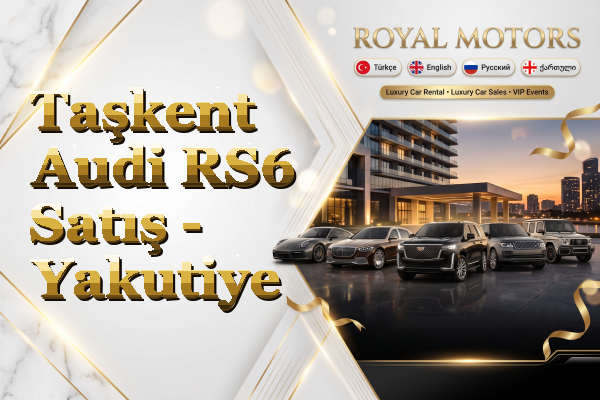 Taşkent Audi RS6 Satış - Yakutiye