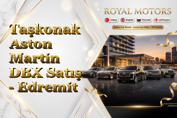 Taşkonak Aston Martin DBX Satış - Edremit