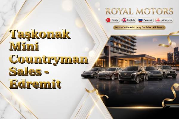 Taşkonak Mini Countryman Sales - Edremit