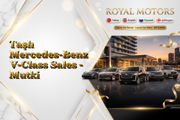 Taşlı Mercedes-Benz V-Class Sales - Mutki