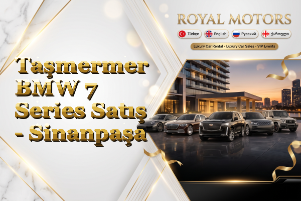 Taşmermer BMW 7 Series Satış - Sinanpaşa