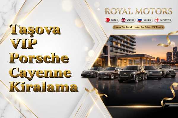 Taşova VIP Porsche Cayenne Kiralama