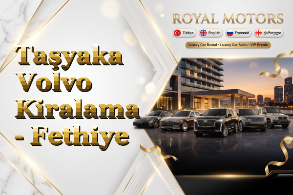 Taşyaka Volvo Kiralama - Fethiye
