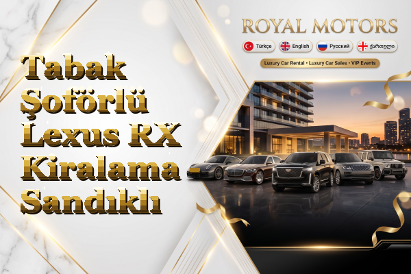 Tabak Şoförlü Lexus RX Kiralama - Sandıklı