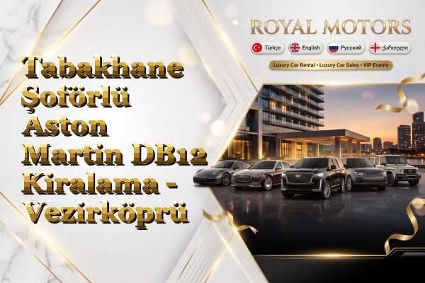 Tabakhane Şoförlü Aston Martin DB12 Kiralama - Vezirköprü