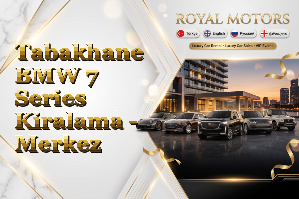 Tabakhane BMW 7 Series Kiralama - Merkez
