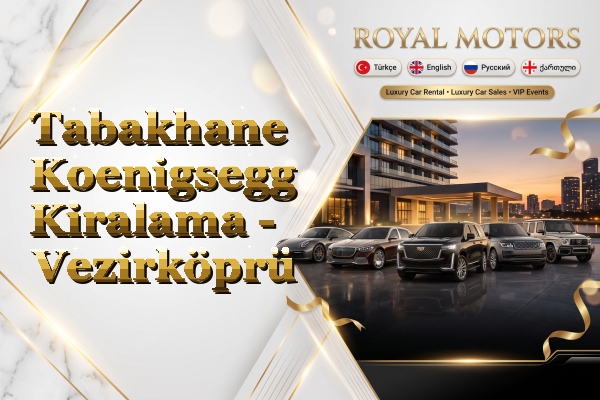 Tabakhane Koenigsegg Kiralama - Vezirköprü