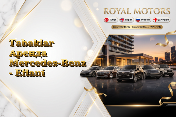 Tabaklar Аренда Mercedes-Benz - Eflani