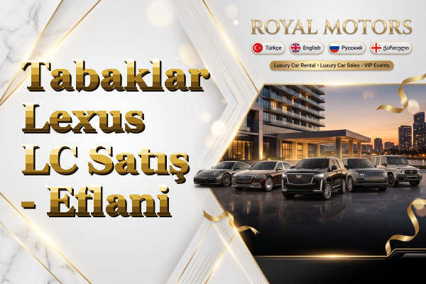 Tabaklar Lexus LC Satış - Eflani