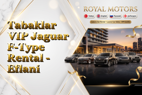 Tabaklar VIP Jaguar F-Type Rental - Eflani