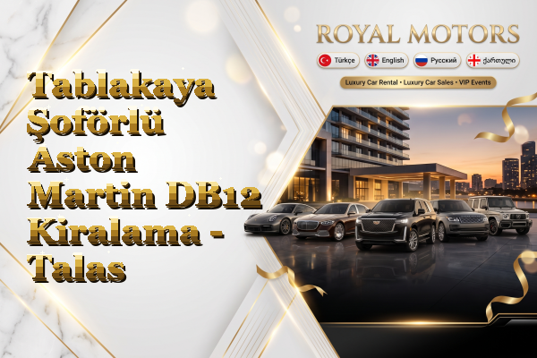 Tablakaya Şoförlü Aston Martin DB12 Kiralama - Talas