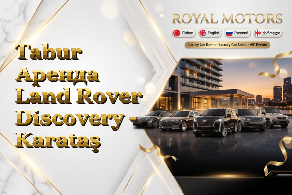 Tabur Аренда Land Rover Discovery - Karataş