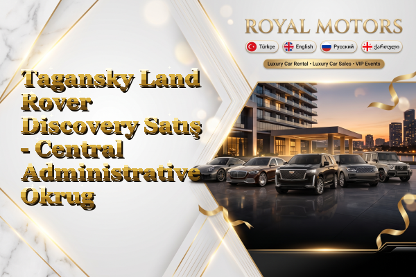 Tagansky Land Rover Discovery Satış - Central Administrative Okrug