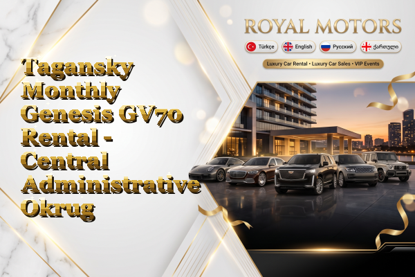 Tagansky Monthly Genesis GV70 Rental - Central Administrative Okrug