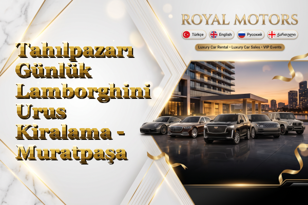 Tahılpazarı Günlük Lamborghini Urus Kiralama - Muratpaşa