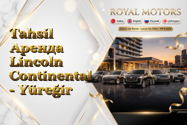 Tahsil Аренда Lincoln Continental - Yüreğir