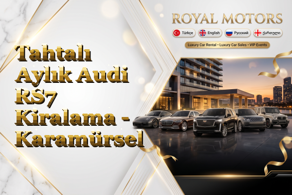 Tahtalı Aylık Audi RS7 Kiralama - Karamürsel