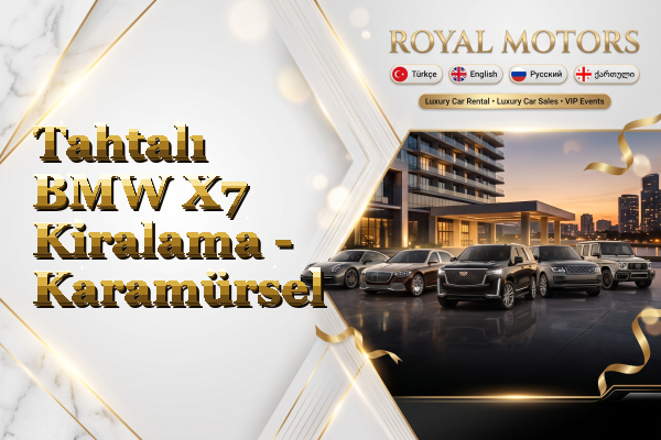 Tahtalı BMW X7 Kiralama - Karamürsel