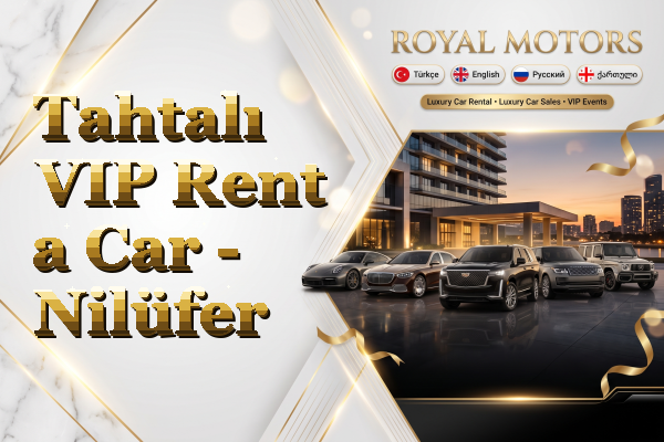 Tahtalı VIP Rent a Car - Nilüfer