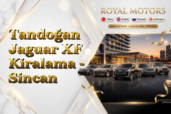 Tandoğan Jaguar XF Kiralama - Sincan
