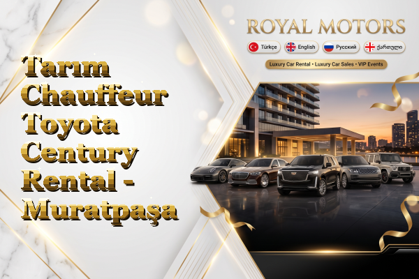 Tarım Chauffeur Toyota Century Rental - Muratpaşa