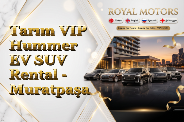 Tarım VIP Hummer EV SUV Rental - Muratpaşa