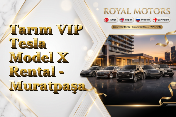 Tarım VIP Tesla Model X Rental - Muratpaşa