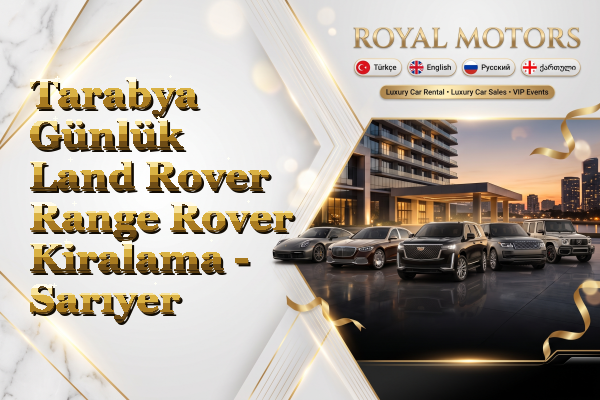 Tarabya Günlük Land Rover Range Rover Kiralama - Sarıyer