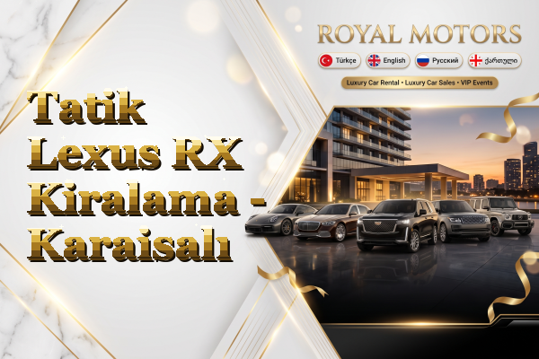 Tatik Lexus RX Kiralama - Karaisalı