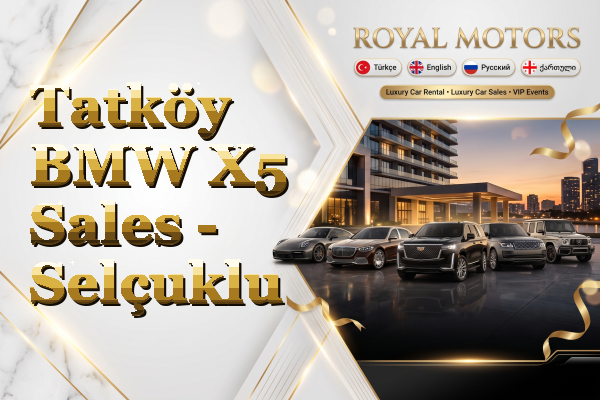 Tatköy BMW X5 Sales - Selçuklu