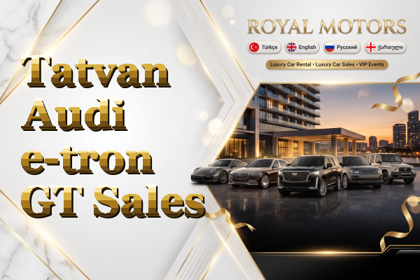 Tatvan Audi e-tron GT Sales