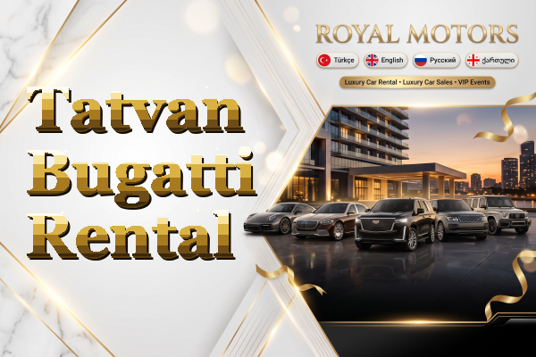 Tatvan Bugatti Rental