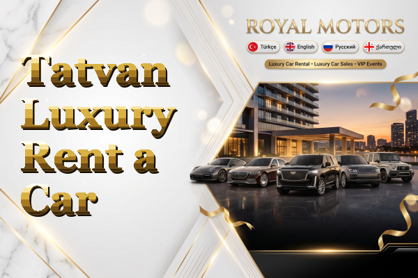 Tatvan Luxury Rent a Car