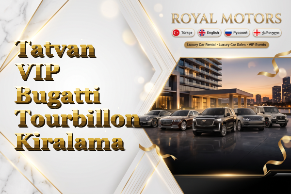 Tatvan VIP Bugatti Tourbillon Kiralama